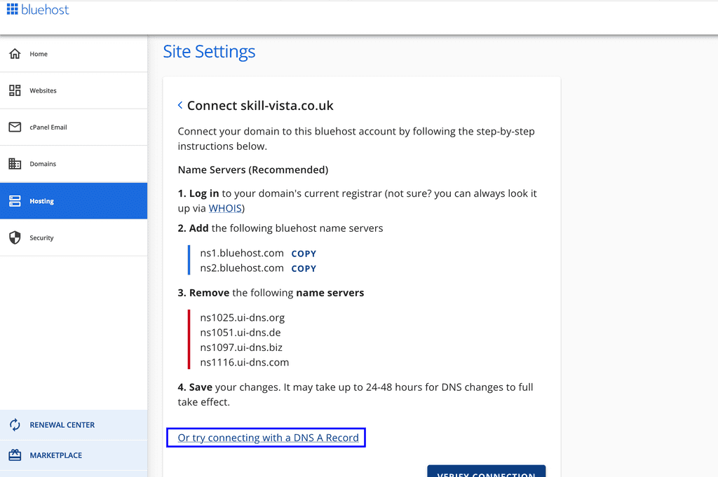 Bluehost: Site settings - Or try connecting with a DNS A Record Bluehost: Site settings - Or try connecting with a DNS A Record